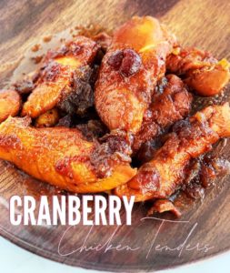 Cranberry Chicken Tenders 
